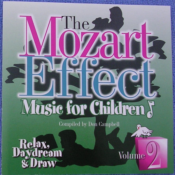 Various : The Mozart Effect Music For Children Vol.2 Relax, Daydream, & Draw (CD, Comp)