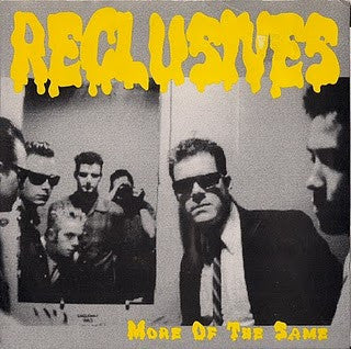 The Reclusives : More Of The Same (7", EP)