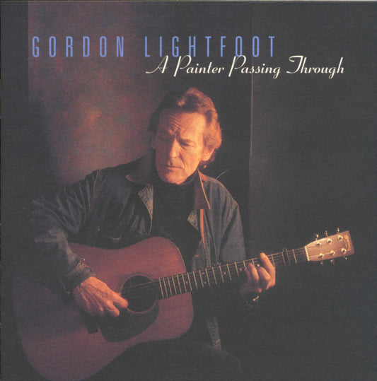 Gordon Lightfoot : A Painter Passing Through  (CD, Album, Club)