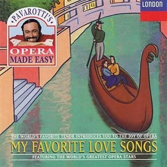 Various : Pavarotti's Opera Made Easy - My Favorite Love Songs (CD, Comp)