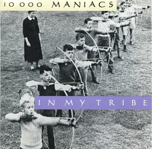 10,000 Maniacs : In My Tribe (CD, Album, Club, RE)