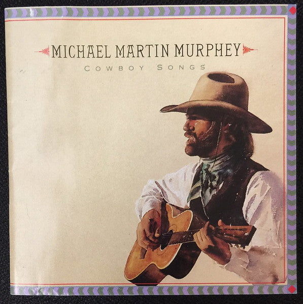 Michael Martin Murphey : Cowboy Songs (CD, Album)