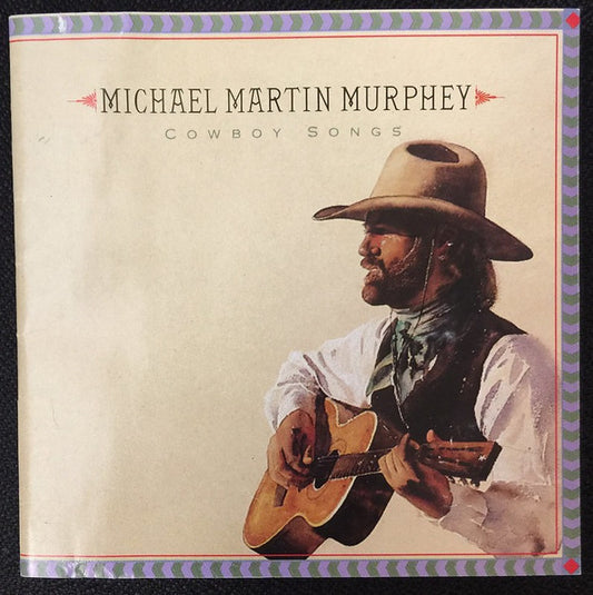 Michael Martin Murphey : Cowboy Songs (CD, Album)