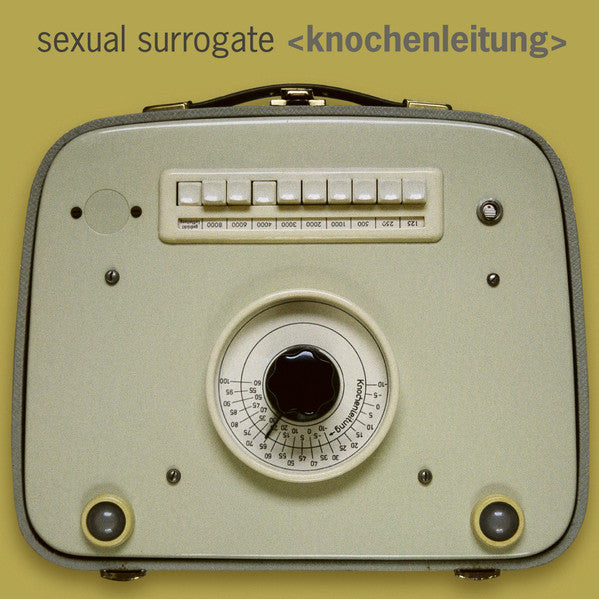 Sexual Surrogate : Knochenleitung (LP)