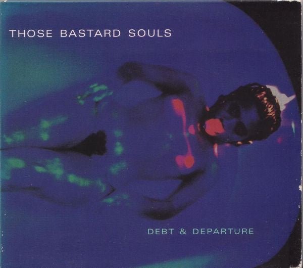 Those Bastard Souls : Debt & Departure (CD, Album, Dig)