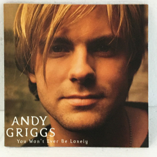 Andy Griggs : You Won't Ever Be Lonely (HDCD, Album, Club)