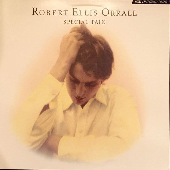 Robert Ellis Orrall : Special Pain (12", MiniAlbum)