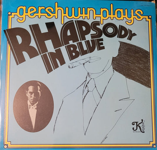 George Gershwin : Gershwin Plays Rhapsody In Blue (LP)