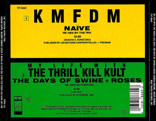 KMFDM / My Life With The Thrill Kill Kult : Naïve / The Days Of Swine + Roses (CD, Single, RE)
