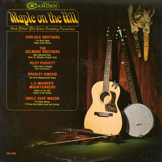 Various : Maple On The Hill (And Other Old Time Country Favorites) (LP, Comp, Mono, Lab)