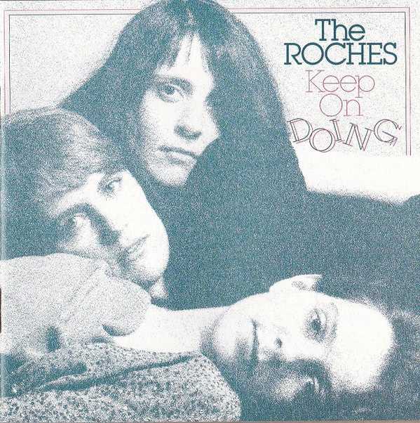 The Roches : Keep On Doing (CD, Album)