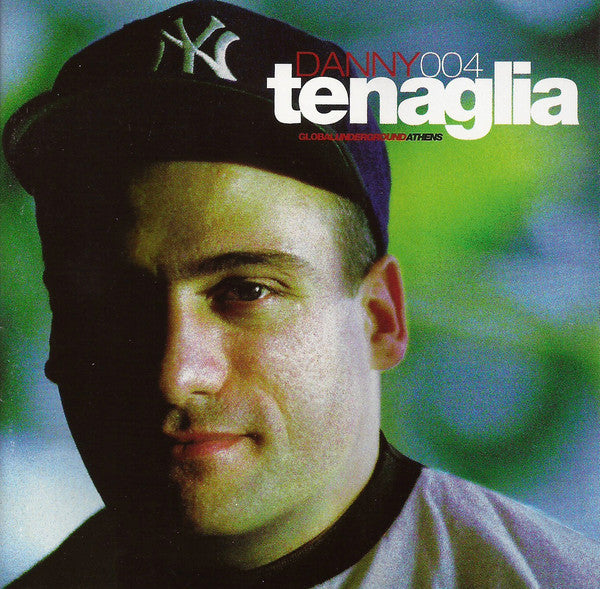 Danny Tenaglia : Global Underground 004: Danny Tenaglia - Athens (2xCD, Comp, Mixed, RE, O-C)