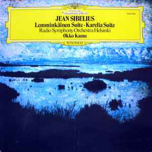 Jean Sibelius - Radion Sinfoniaorkesteri, Okko Kamu : Lemminkäinen Suite • Karelia Suite (LP)
