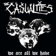The Casualties : We Are All We Have (CD, Album)