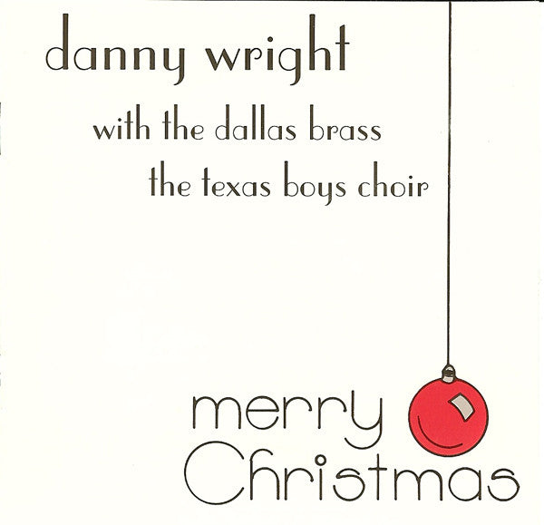 Danny Wright With Dallas Brass, Texas Boys' Choir : Merry Christmas (CD, Album)