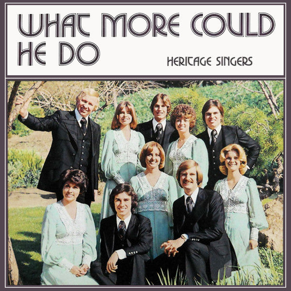 Heritage Singers USA : What More Could He Do (LP, Album)