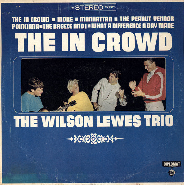 The Wilson Lewes Trio : The In Crowd (LP, Album)