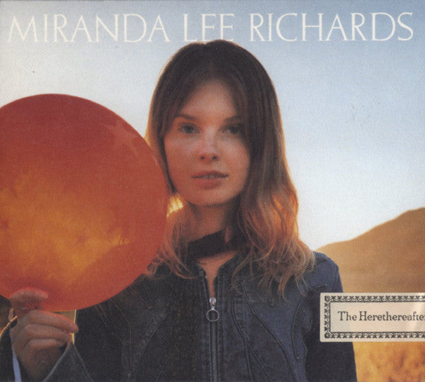 Miranda Lee Richards : The Herethereafter (HDCD, Album, Dig)