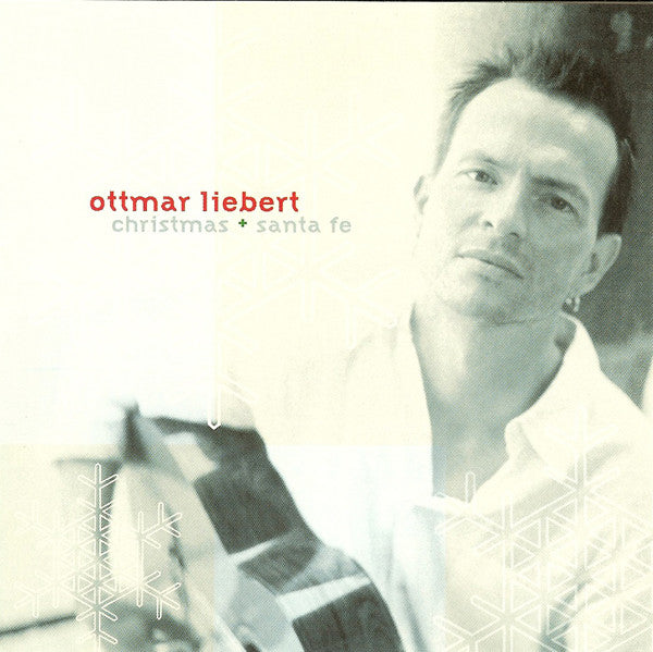 Ottmar Liebert : Christmas + Santa Fe (CD, Album)