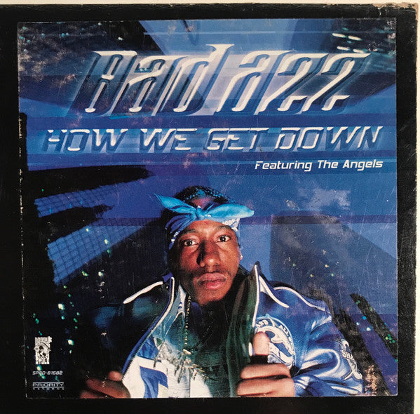 Bad Azz : How We Get Down / Life Aint Never What It Seems (12", Promo)