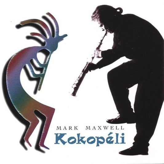 Mark Maxwell : Kokopéli (CD)