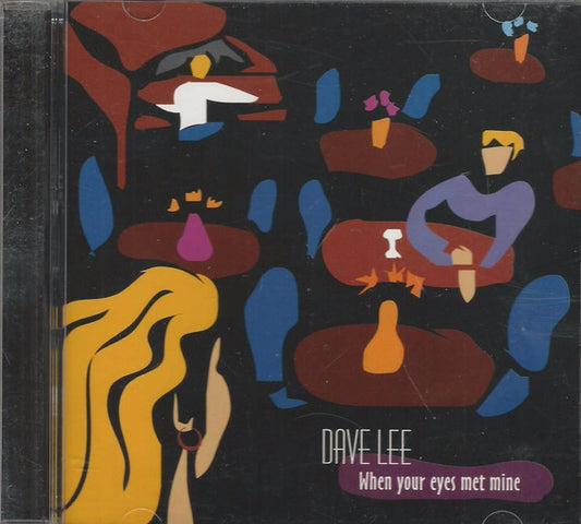 Dave Lee (10) : When Your Eyes Met Mine (CD, Album)