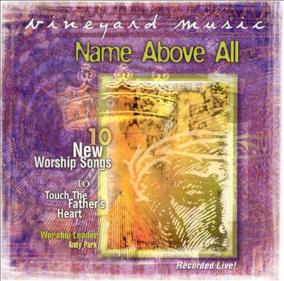 Andy Park : Name Above All (CD, Album)