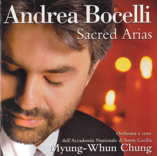 Andrea Bocelli, Orchestra dell'Accademia Nazionale di Santa Cecilia E Coro dell'Accademia Nazionale di Santa Cecilia, Myung-Whun Chung : Sacred Arias (CD, Album)