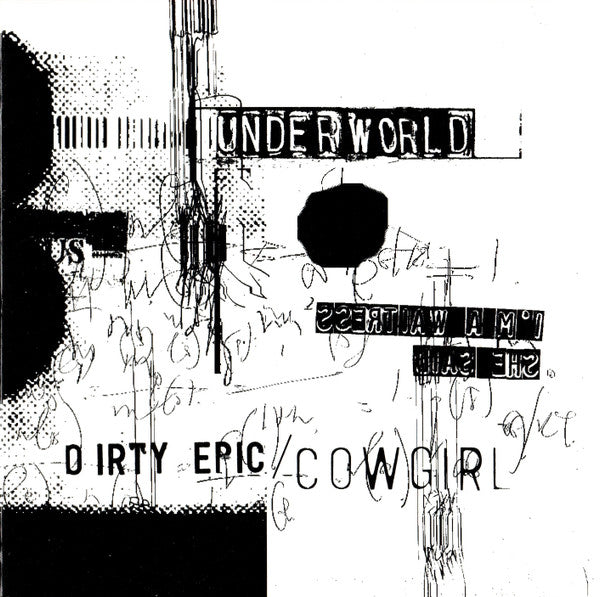 Underworld : Dirty Epic / Cowgirl (CD, EP, Maxi, Comp, RP)