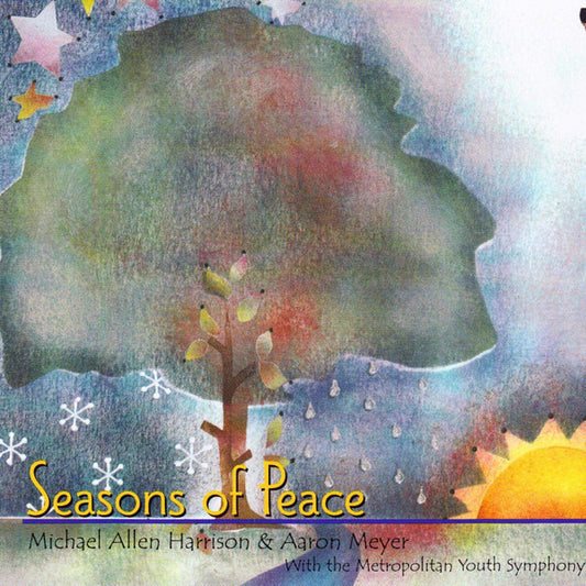 Michael Allen Harrison, Aaron Meyer With The Metropolitan Youth Symphony Of Portland, Oregon : Seasons Of Peace (CD)