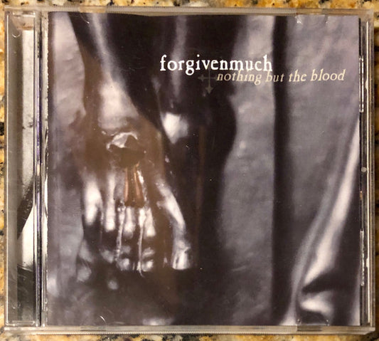 forgivenmuch : Nothing But The Blood (CD, Album)