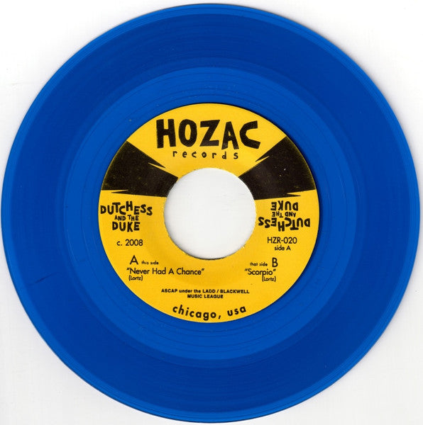 The Dutchess And The Duke : Never Had A Chance / Scorpio (7", Single, RP, Blu)