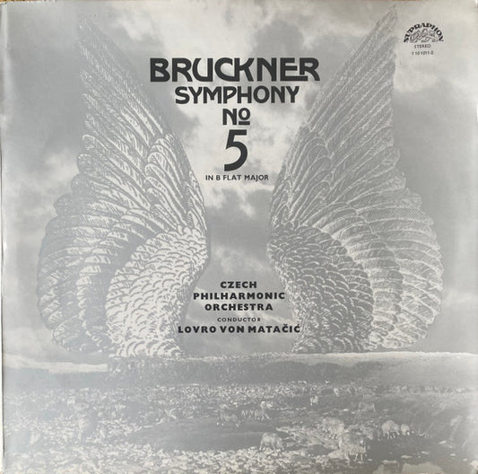 Anton Bruckner - The Czech Philharmonic Orchestra, Lovro Von Matacic : Symphony No 5 In B Flat Major (2xLP, Album, Gat)