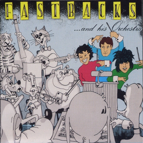 Fastbacks : ...And His Orchestra (CD, Comp, RE)