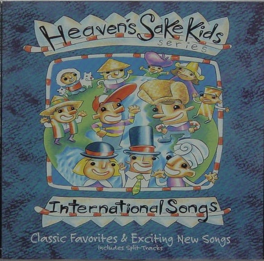 Heaven's Sake Kids : International Songs (CD)