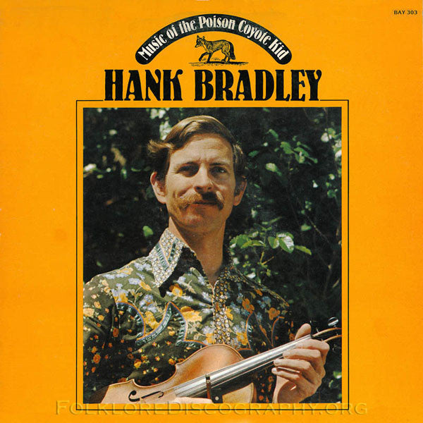 Hank Bradley : Music Of The Poison Coyote Kid (LP)