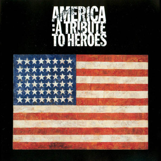 Various : America: A Tribute To Heroes (2xCD, Album)