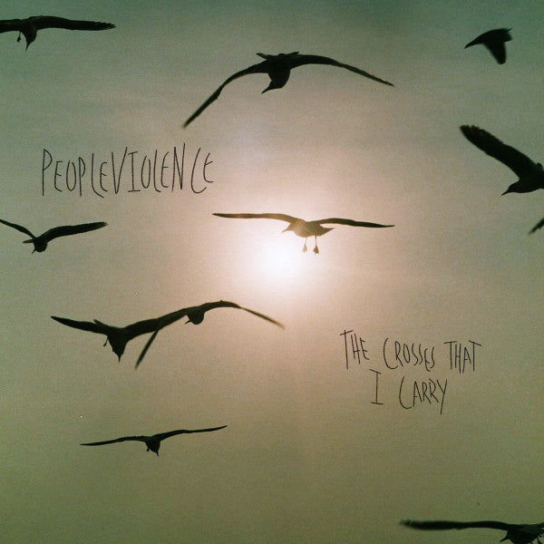 Peopleviolence : The Crosses That I Carry (7", Red)