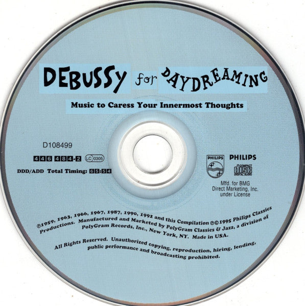Various : Debussy For Daydreaming: Music To Caress Your Innermost Thoughts (CD, Comp, Club)