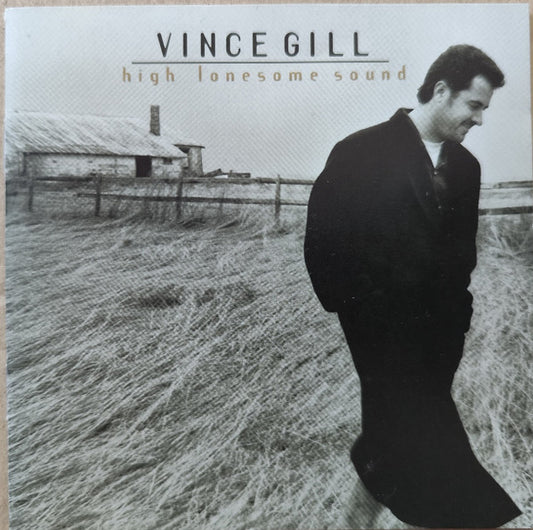 Vince Gill : High Lonesome Sound (HDCD, Album)