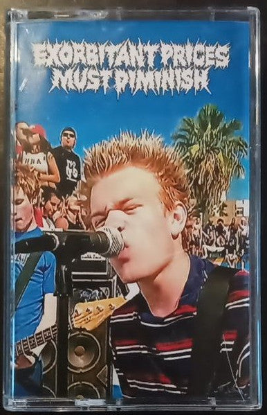 Exorbitant Prices Must Diminish : Live At DTR Studio (Cass, EP)