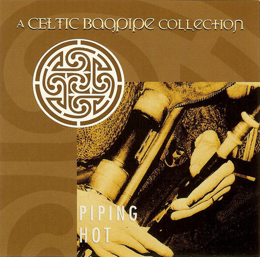 Various : Piping Hot: A Celtic Bagpipe Collection (CD, Album, Comp)