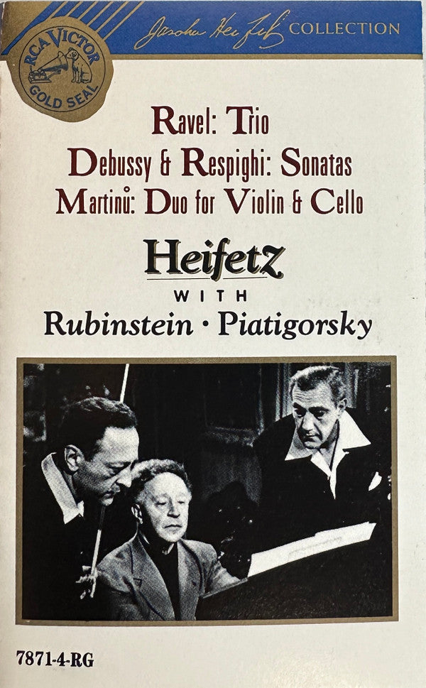 Maurice Ravel / Claude Debussy / Ottorino Respighi / Bohuslav Martinů – Jascha Heifetz With Arthur Rubinstein • Gregor Piatigorsky : Trio • Sonatas • Duo For Violin & Cello (Cass, Comp, Dol)