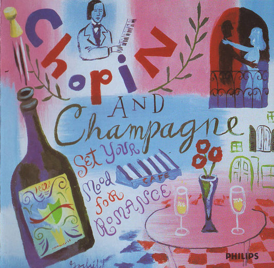 Frédéric Chopin : Chopin And Champagne (Set Your Mood For Romance) (CD, Comp, Club)