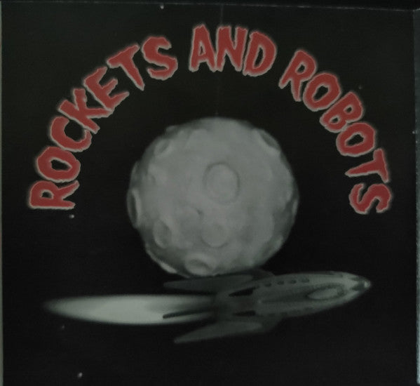 The Phenomenauts : Rockets And Robots (CD)