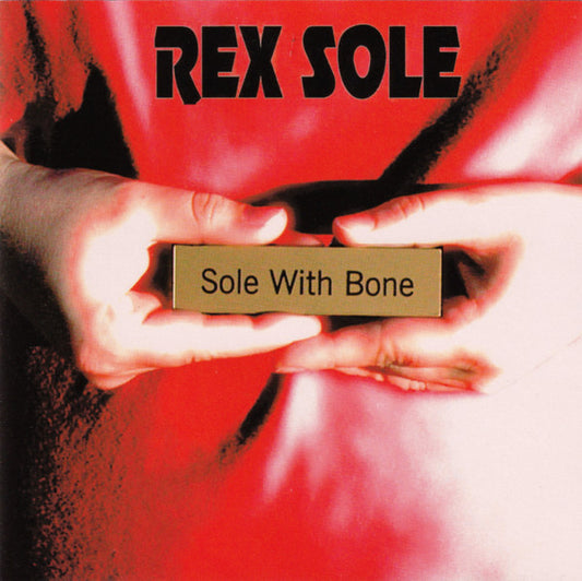 Rex Sole : Sole With Bone (CD, Album)