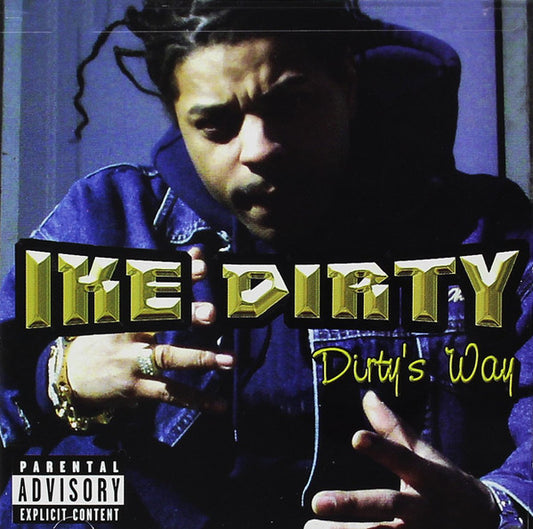 Ike Dirty : Dirty's Way (CD, Album)