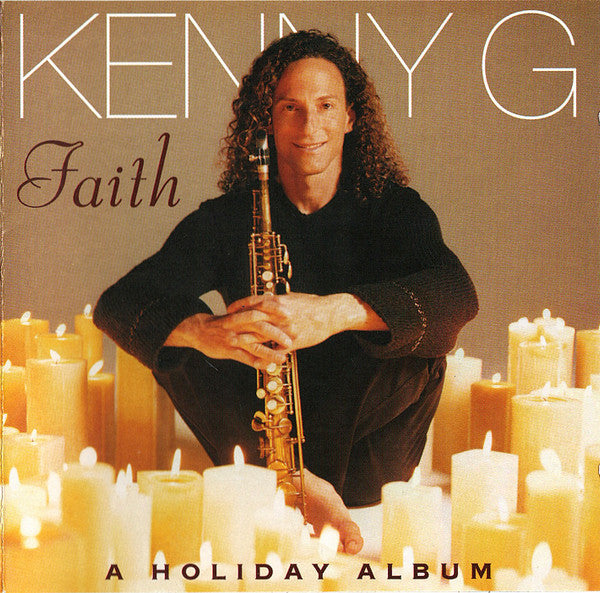 Kenny G (2) : Faith - A Holiday Album (CD, Comp, RE)