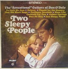 The Sensational Guitars Of Dan & Dale : Two Sleepy People (LP, Album)