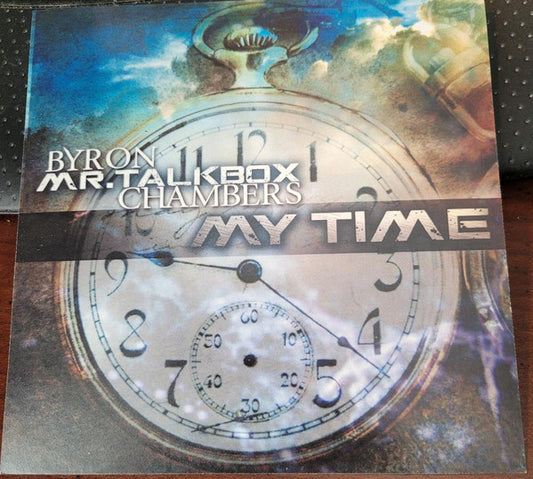 Byron "MR. TALKBOX" Chambers : My Time (CDr, Album)